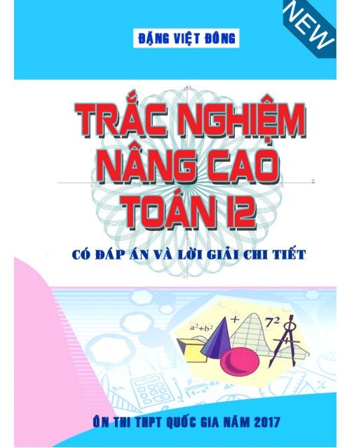 COMBO Bài tập trắc nghiệm nâng cao Toán 12 & Các dạng toán ứng dụng thực tế có đáp án và lời giải chi tiết St&Bs Đặng Việt Đông