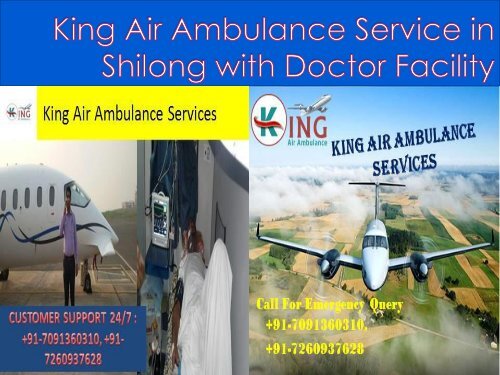 King Air Ambulance Service in Shilong with Doctor  Facility