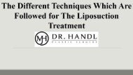 The Different Techniques Which Are Followed for The Liposuction Treatment