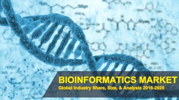 Global Bioinformatics Market Sample Report