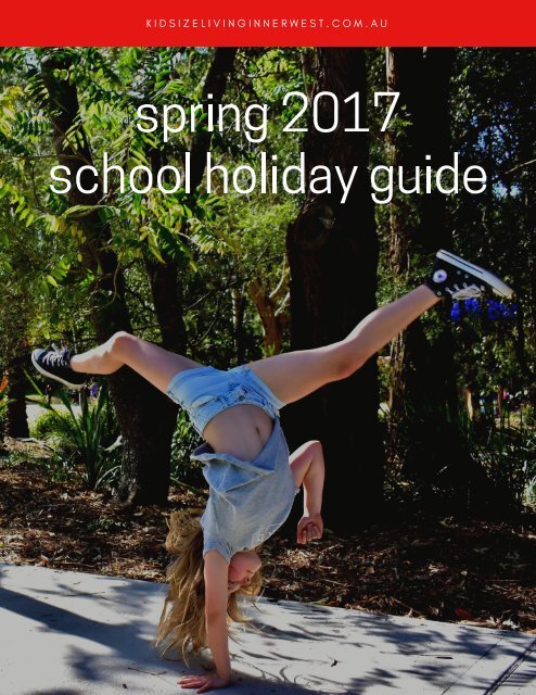 KIDsize Living Inner West Spring 2017 School Holiday Guide