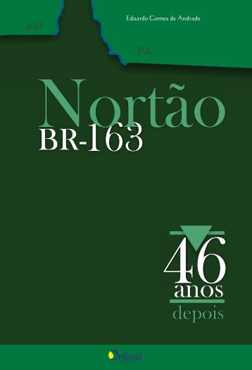 Nortão - BR 163: 46 anos depois