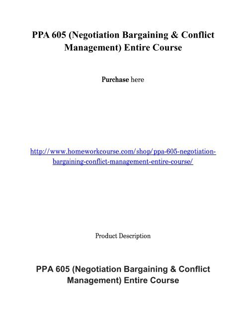 PPA 605 _Negotiation Bargaining &amp; Conflict Management_ Entire Course