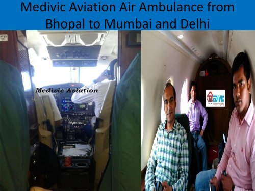 Medivic Aviation Air Ambulance from Bhopal to Mumbai with ICU Facility