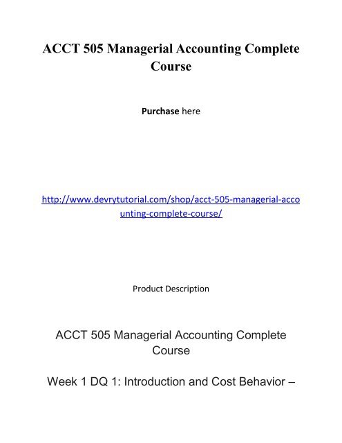 ACCT 505 Managerial Accounting Complete Course