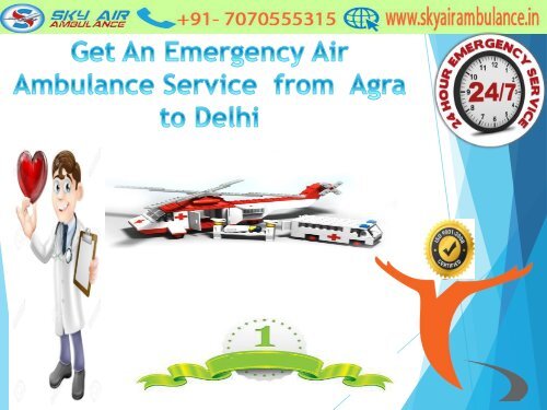 Get an Emergency Air Ambulance Service from Agra to Delhi 