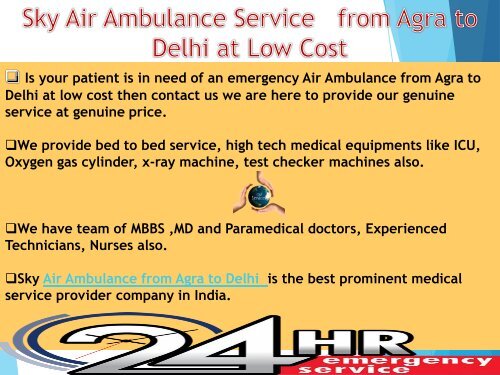 Get an Emergency Air Ambulance Service from Agra to Delhi 