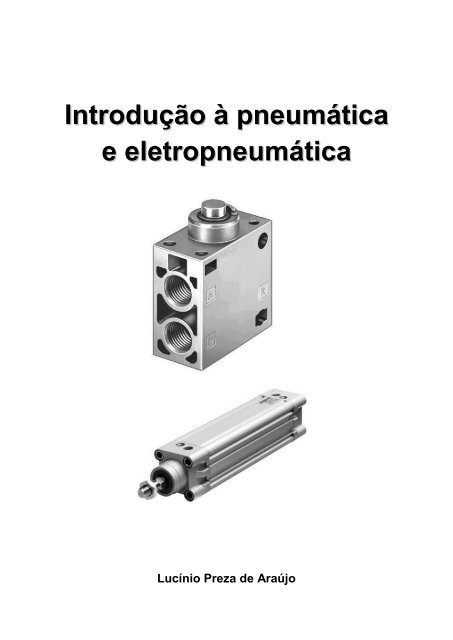 Introdução à pneumática e à eletropneumática