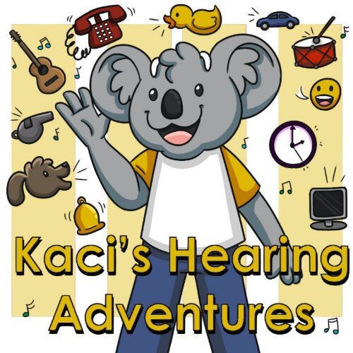 Kaci Storybook - Kacis Hearing Adventure vol 1