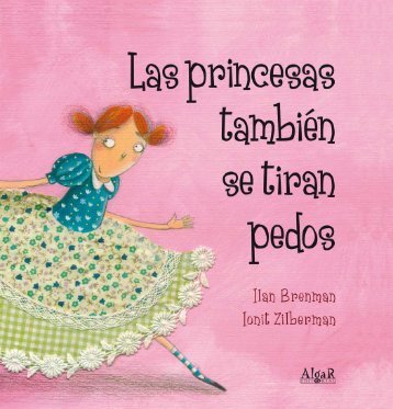 Las princesas también se tiran pedos.