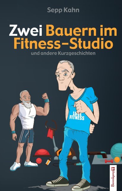 KAHN, Zwei Bauern im Fitness-Studio_Leseprobe