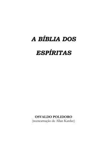 A Biblia dos Espiritas (Osvaldo Polidoro)