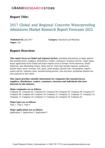 2017-global-and-regional-concrete-waterproofing-admixtures-market-research-report-forecasts-2022-grandresearchstore