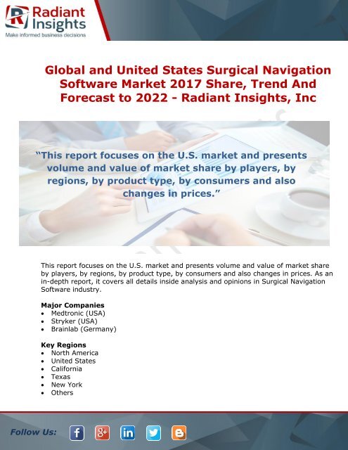 Global and United States Surgical Navigation Software Market 2017 Share, Trend And Forecast to 2022 - Radiant Insights,Inc