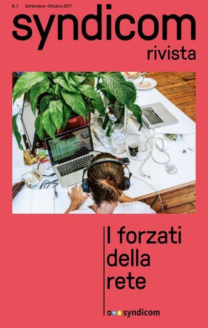 syndicom rivista N. 1 ¦ I forzati della rete