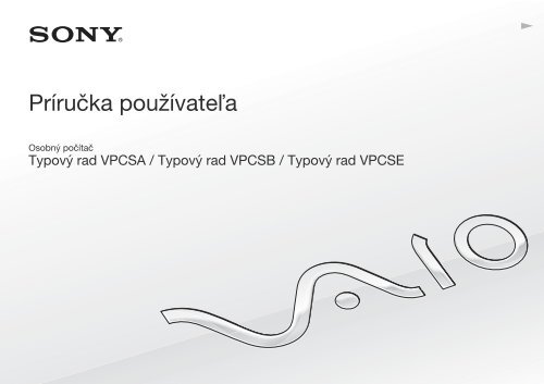 Sony VPCSE2V9R - VPCSE2V9R Istruzioni per l'uso Slovacco