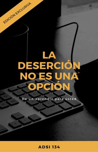 La deserción no es una opción