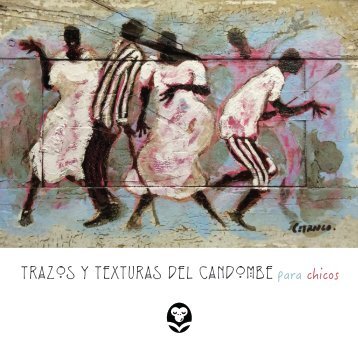 Trazos y texturas del candombe