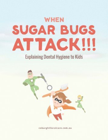 When Sugar Bugs Attack | Explaining Dental Hygiene to Kids