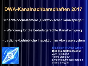 DWA-Kanalnachbarschaften 2017 - Fachvortrag Bedarfsgerechte Kanalreinigung mit der Schacht-Zoom-Kamera als Werkzeug für die Kanalbetriebsinspektion