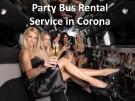 Party Bus Rental Service in Corona CA