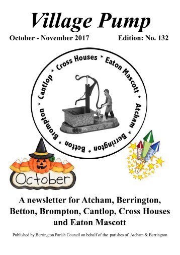 Berrington Village Pump Edition 132 (Oct - Nov 2017) Final Copy Updated