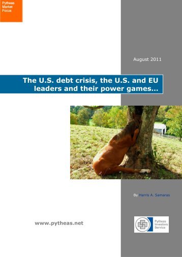 The US debt crisis, the US and EU leaders and their power games...