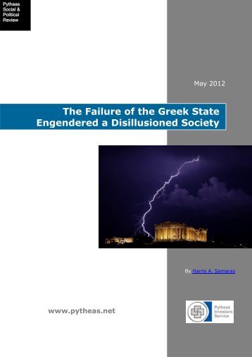 The failure of the Greek State engendered a disillusioned society 