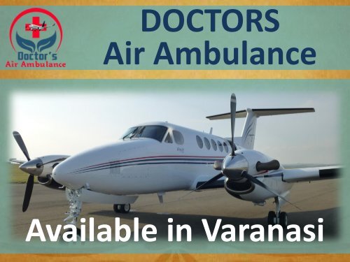 Emergency Air Ambulance Service in Varanasi at Best Fare