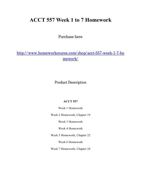 ACCT 557 Week 1 to 7 Homework