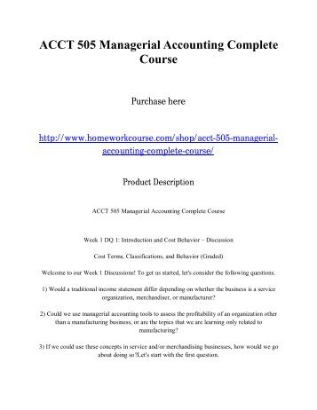 ACCT 505 Managerial Accounting Complete Course