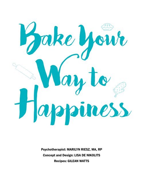 Bake Your Way To Happiness!