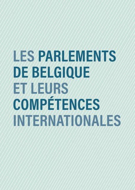 Les parlements de Belgique et leurs compétences internationales