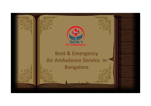 Now Easily Book an Emergency Air Ambulance Service in Bangalore