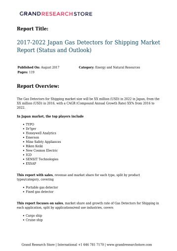 2017-2022-japan-gas-detectors-for-shipping-market-report-status-and-outlook-grandresearchstore