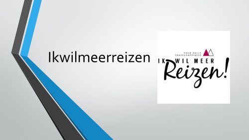 Ikwilmeerreizen info