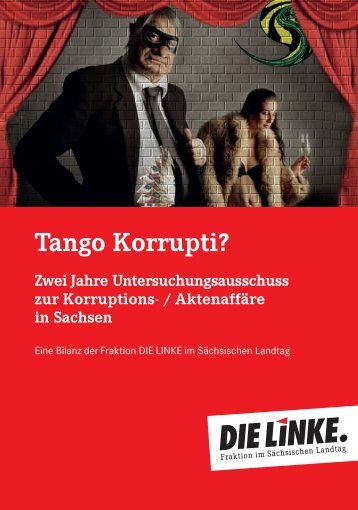Tango Korrupti? - Fraktion DIE LINKE im Sächsischen Landtag
