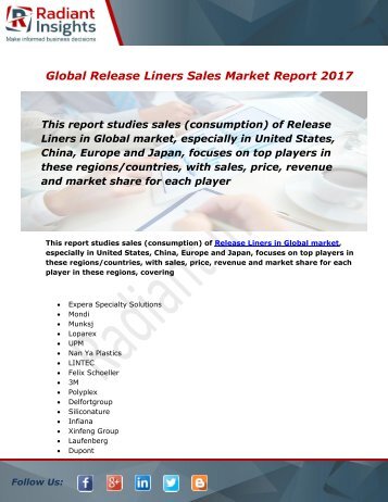 Release Liners Sales Market Size, Share, Trends, Analysis and Forecast Report to 2021:Radiant Insights, Inc