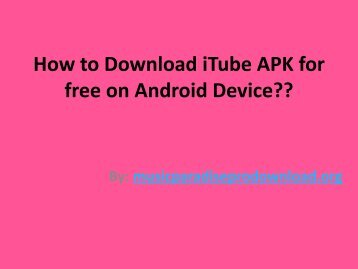 How to Download iTube APK for free on Android Device