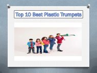 Top 10 Best Plastic Trumpets