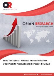 Food for Special Medical Purpose Market Opportunity Analysis and Forecast To 2022