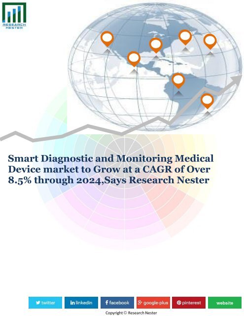 Smart Diagnostic and Monitoring Medical Device market to Grow at a CAGR of Over 8.5% through 2024,Says Research Nester