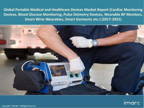 Global Portable Medical and Healthcare Devices Market Trends, Share, Size and Forecast 2017-2022