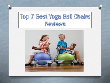 Top 7 Best Yoga Ball Chairs