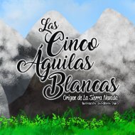 Las cinco Aguilas Blancas