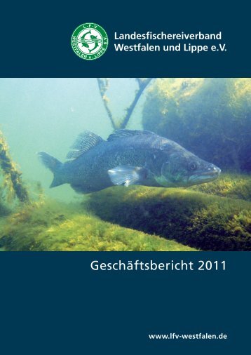 Geschäftsbericht 2011 - Landesfischereiverband Westfalen und ...