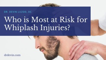 Who is Most at Risk for Whiplash Injuries?