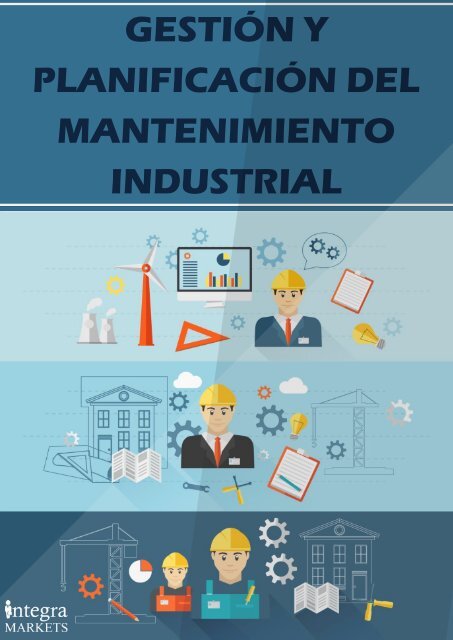Gestión y Planificación del Mantenimiento Industrial