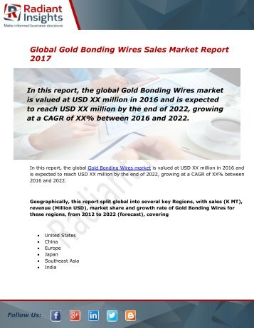 Gold Bonding Wires Sales Market Size, Share, Trends, Analysis and Forecast Report to 2022:Radiant Insights, Inc