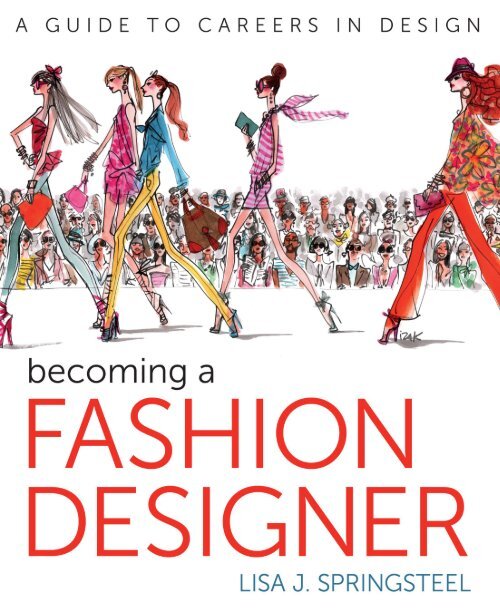 1springsteel L J Becoming A Fashion Designer 1springsteel L J Becoming A Fashion Designer